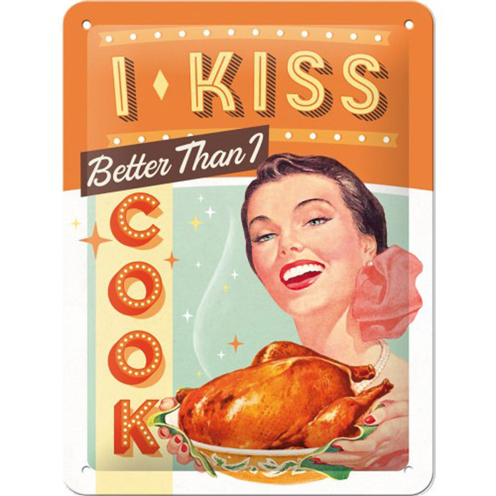 Nostalgic-Art Small I Kiss Better Than I Cook Sign (15x20cm)