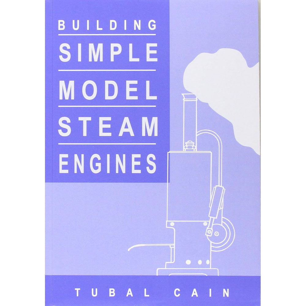 Building Simple Model Steam Engines Softcover